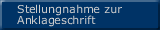 Stellungnahme zur Anklageschrift